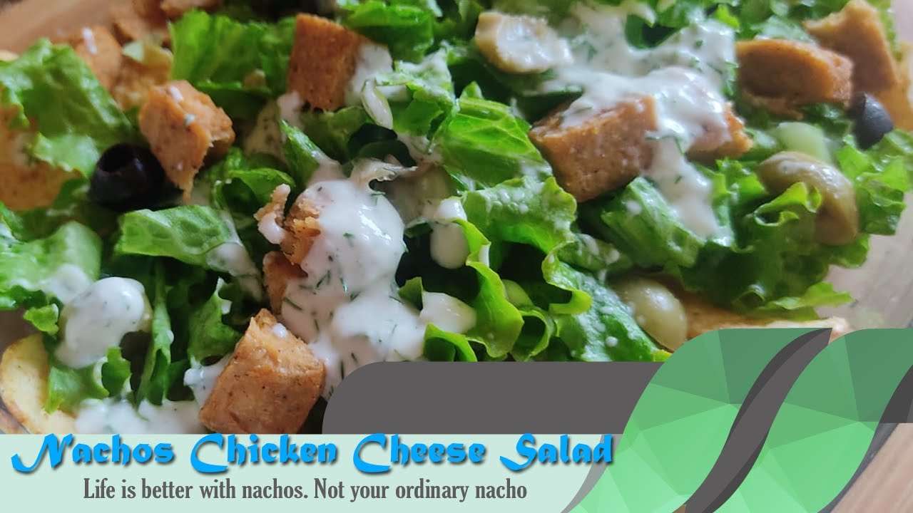 Nachos Chicken Protein Green Salad Super Bowl Recipe